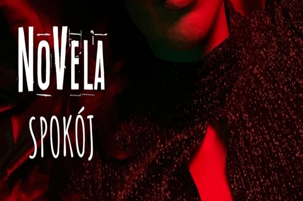 NoVela zaprezentowała teledysk do utworu "Spokój" - FEMNEWS.pl nowy singiel